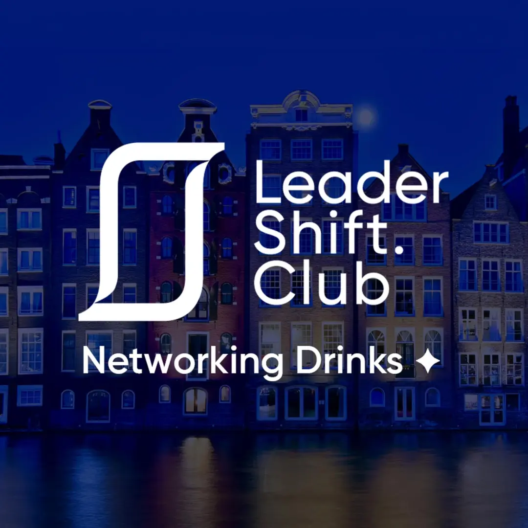 LeaderShift Club – Amsterdam Networking Drinks
