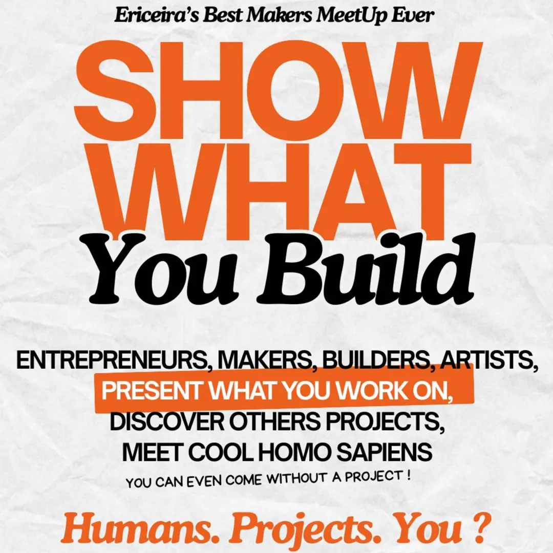 Show What You Build - Makers & Doers Secret Cult