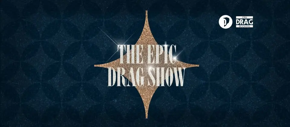 The EPIC Drag Show!