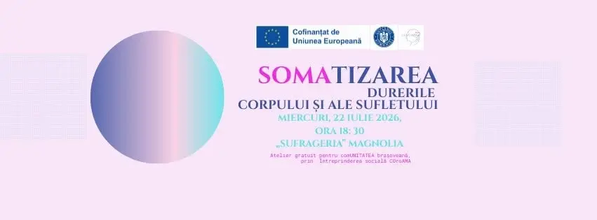SOMAtizarea- Durerile corpului și ale sufletului