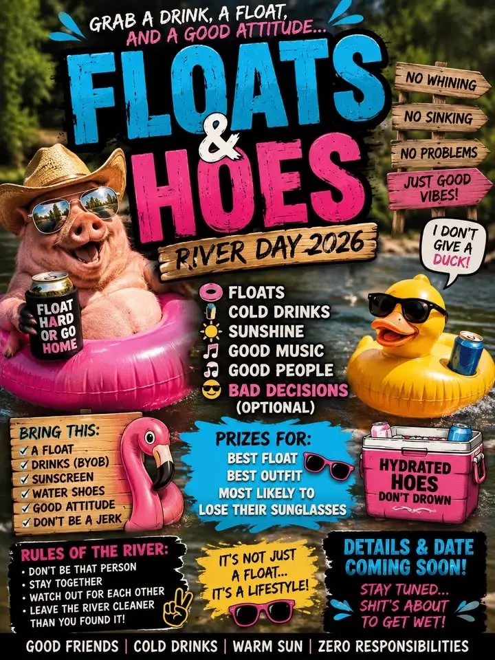 π Floats & Hoes River Day 2026: Float Hard or Go Home π