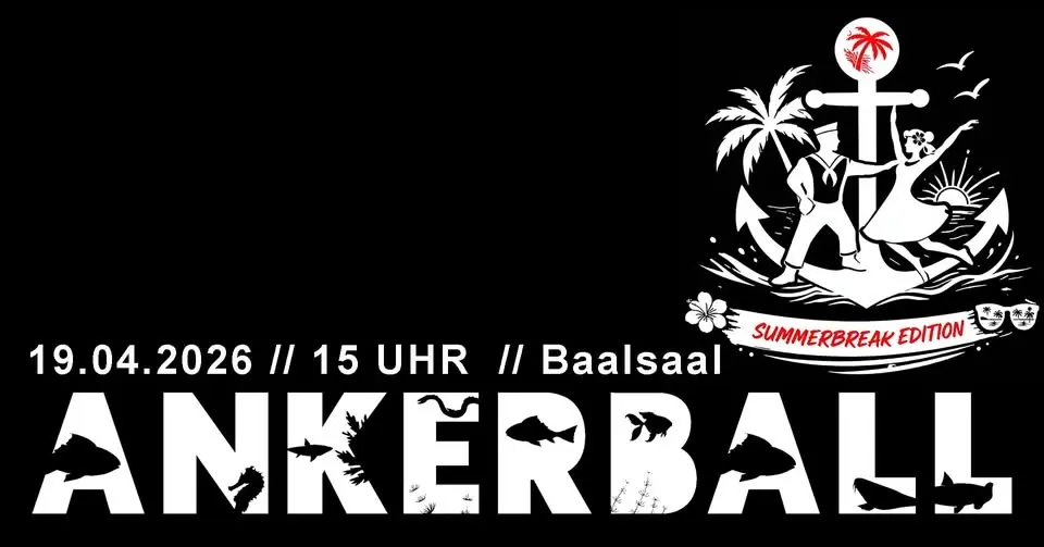 Ankerball -Summerbreak Edition- / 15 Uhr