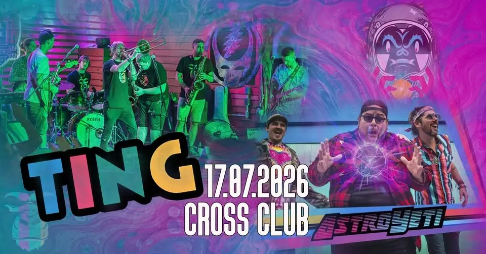 TiNG - Cross Square- feat. Astroyeti (USA) - FREE ENTRY
