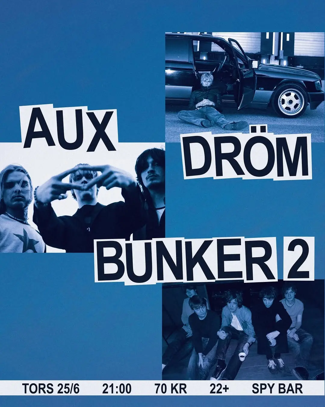 AUX + DRÖM + BUNKER 2