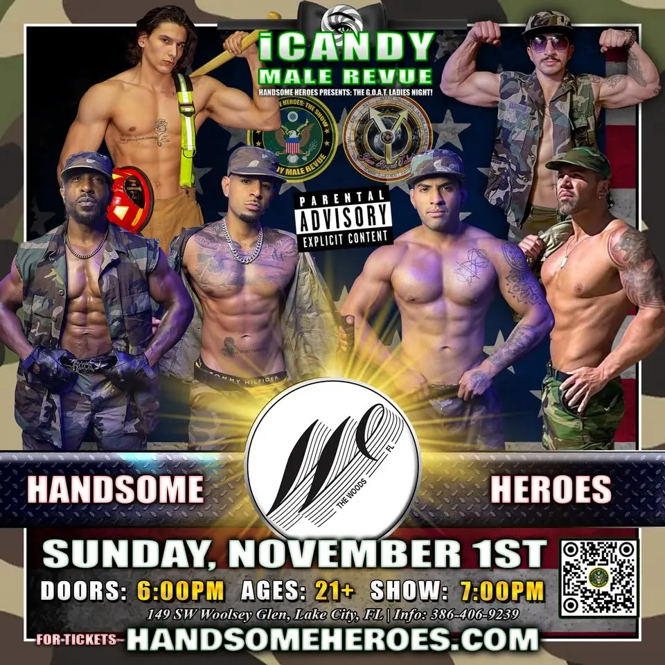 Lake City, FL - Handsome Heroes: The Show @ The Woods "The G.O.A.T. Ladies' Night Out!"