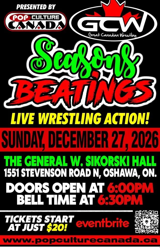 SEASONS BEATINGS ! GCW : OSHAWA : DECEMBER 27TH 2026 : LIVE WRESTLING