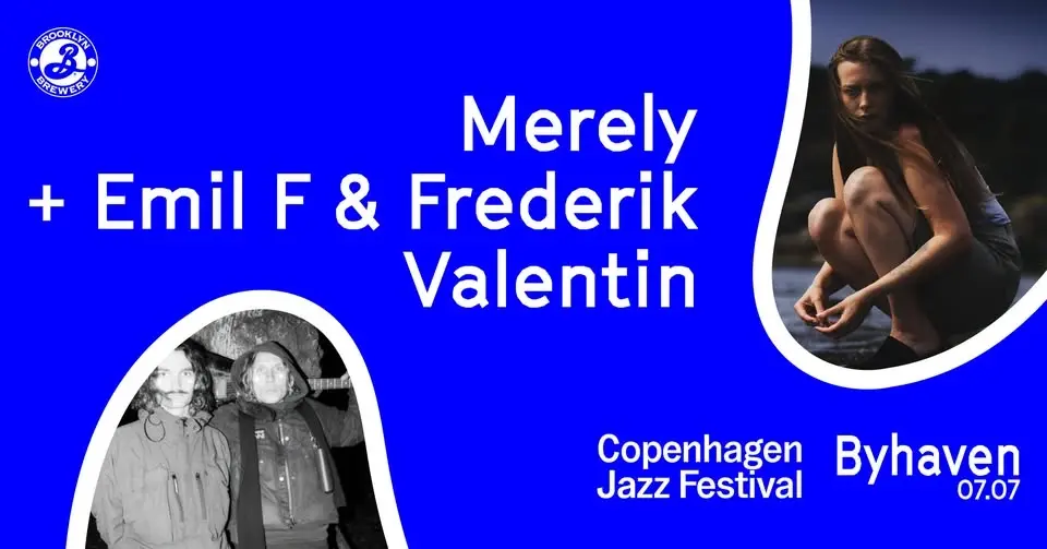 Copenhagen Jazz Festival: Emil F & Frederik Valentin + Merely // Byhaven 