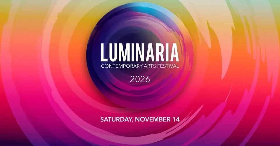 Luminaria Contemporary Arts Festival 2026