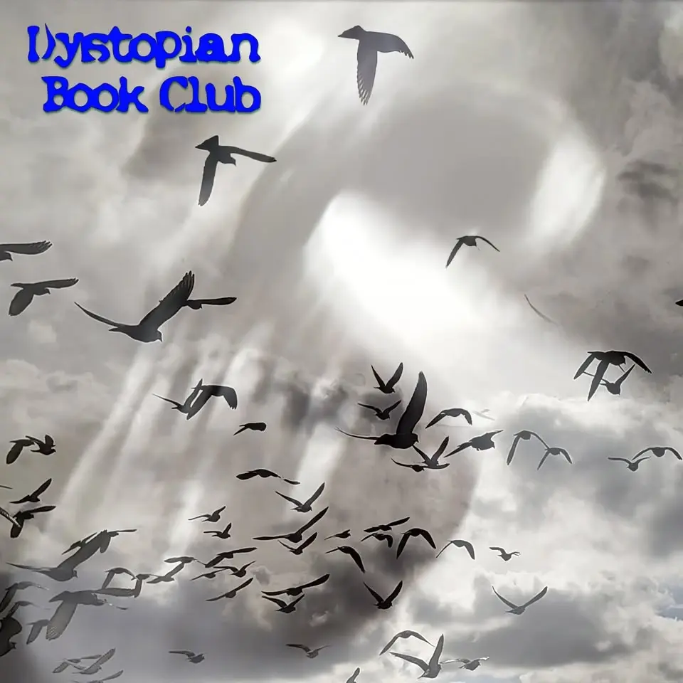 Dystopian Book Club + Special Guests