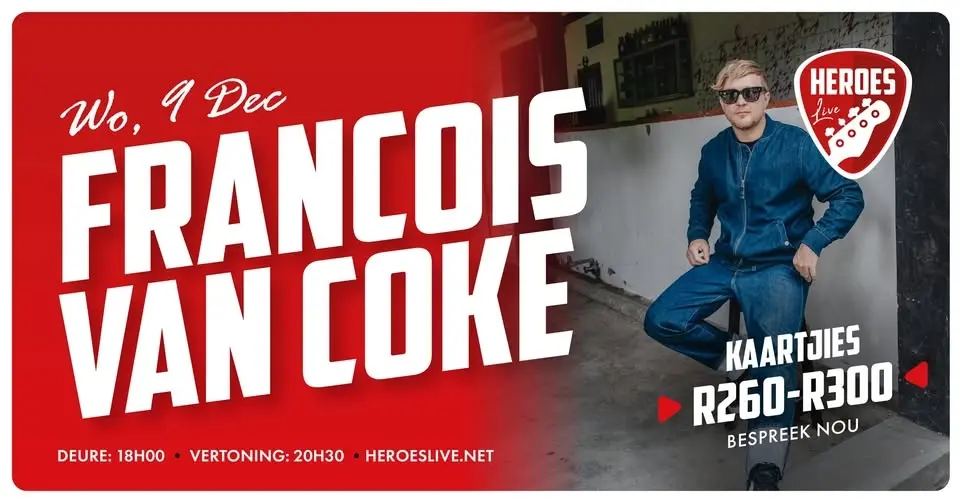 Francois Van Coke @ Heroes Live