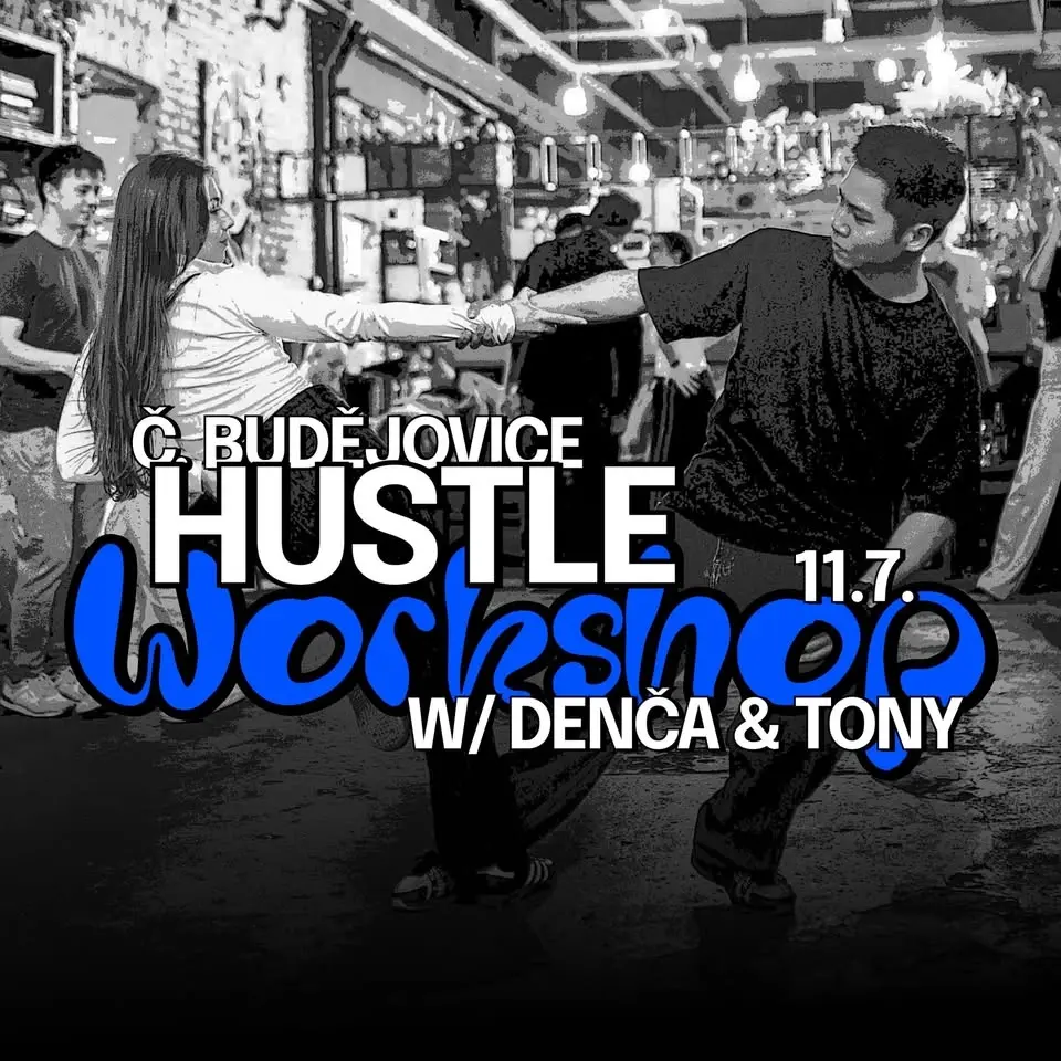 Hustle workshop + session ČB w/ Denča & Tony