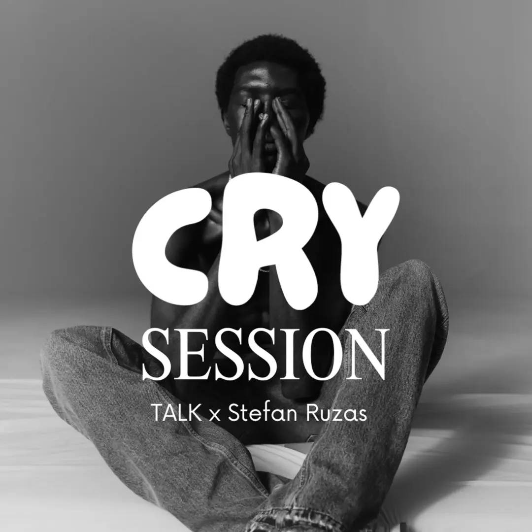 CRY SESSION - Der neue Mann ist müde! TALK (Men only)