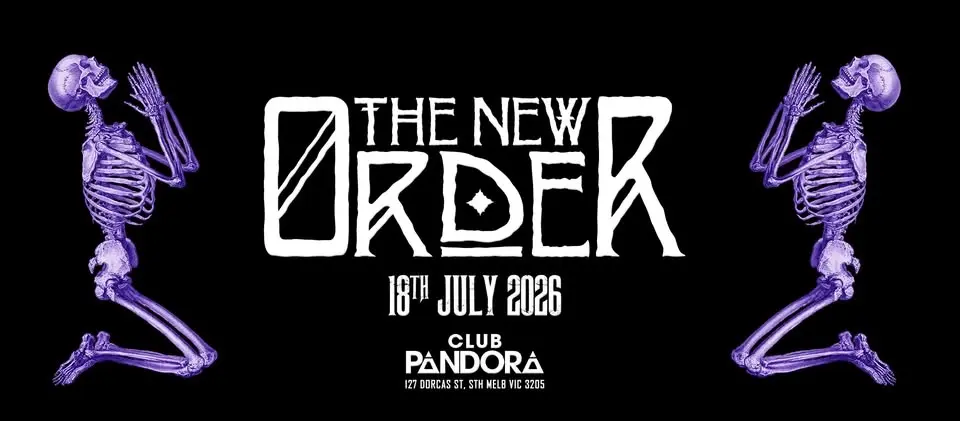 †† The New Order † Saturday 18 July 2026 ††
