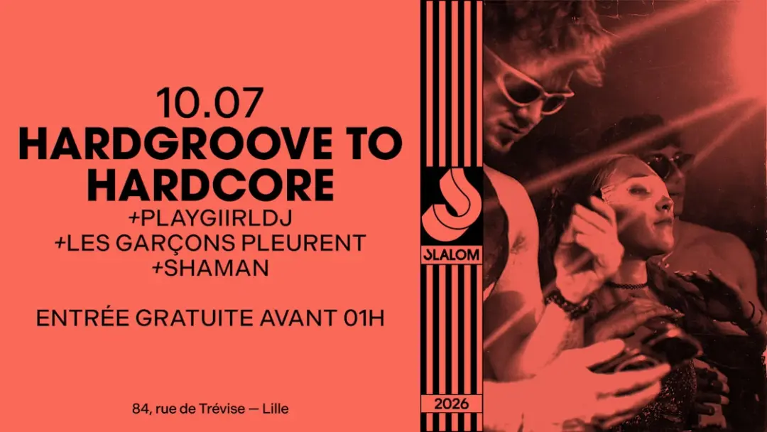 Slalom : Hardgroove To Hardcore — Gratuit Av. 01h