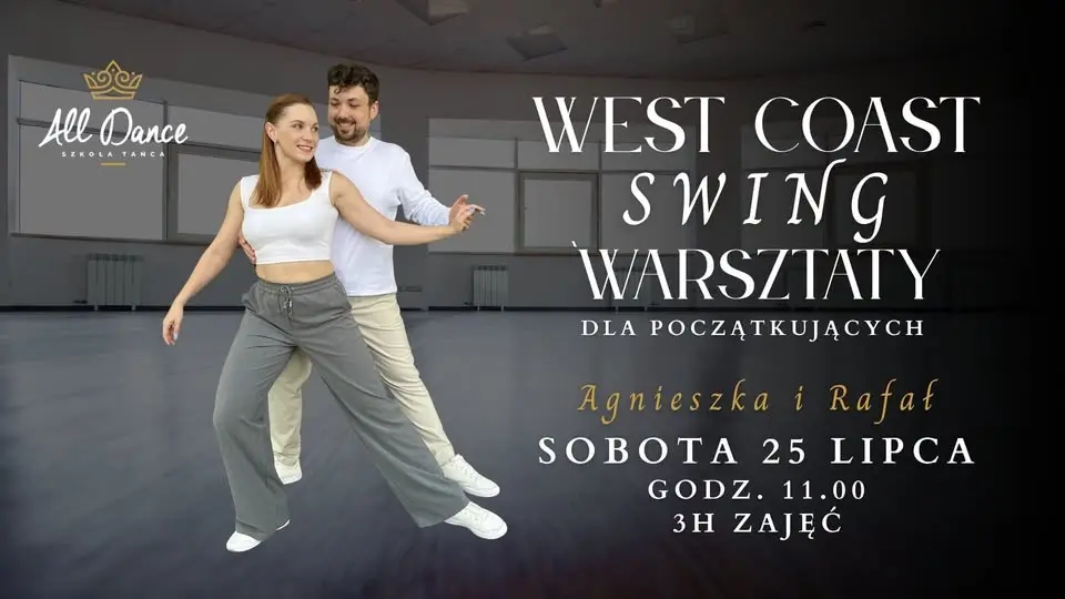 WARSZTATY WEST COAST SWING Z AGNIESZKĄ I RAFAŁEM W ALLDANCE BIELSKO-BIAŁA!