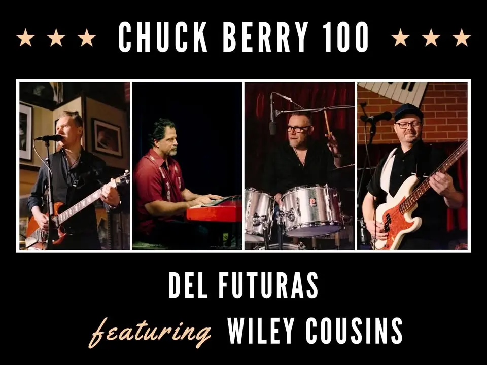 Chuck Berry 100: Del Futuras featuring Wiley Cousins