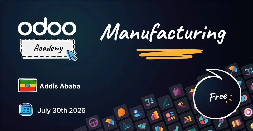 Odoo Academy Manufacturing - Addis Ababa