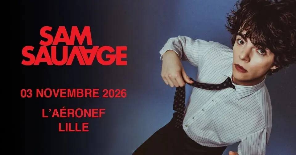 COMPLET • Sam Sauvage - L'Aéronef, Lille - 03.11.2026