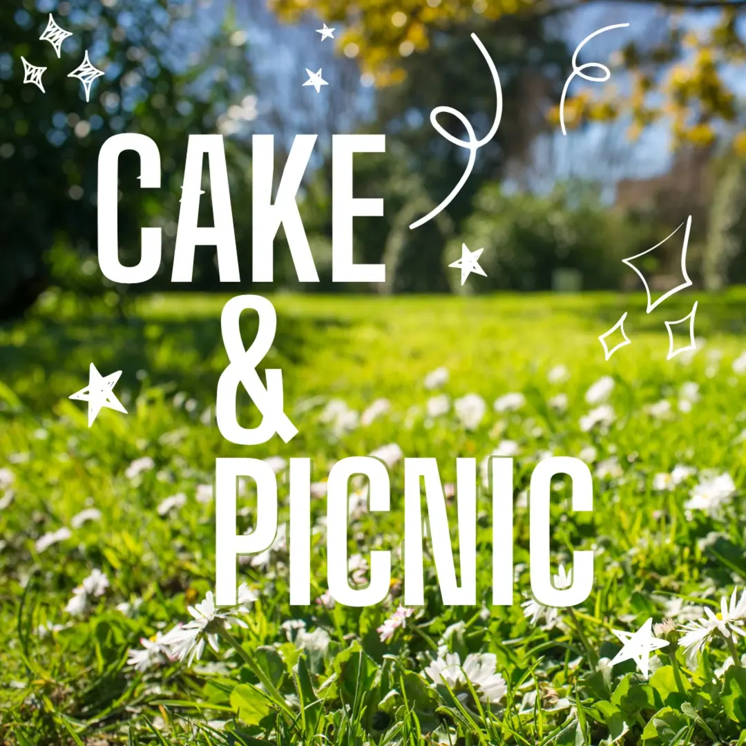 Cake & Picnic- June 2026