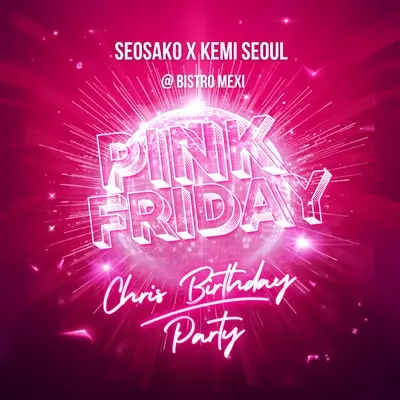 Pink Friday: SeoSaKo x Kemi x Bistro MEXI
