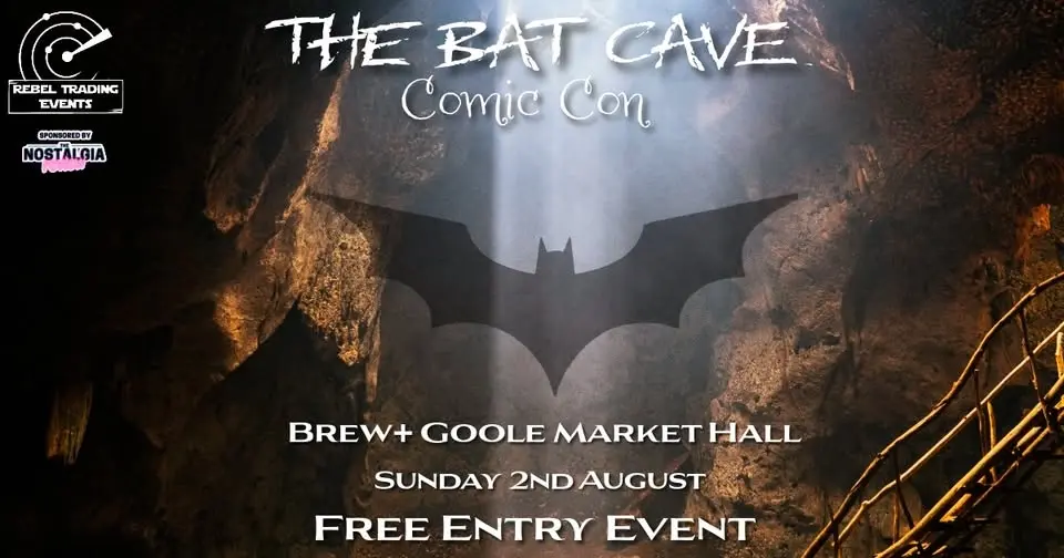 The Bat Cave Comic Con - Goole
