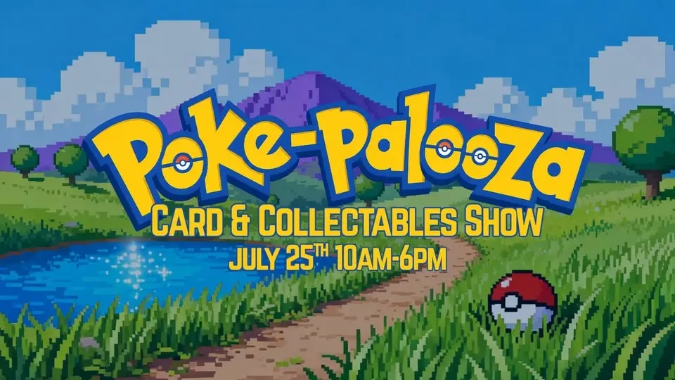 Poke-Palooza: Card & Collectables Show