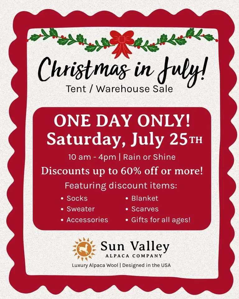 Christmas in July Tent/Warehouse Sale — Sun Valley Alpaca & Warrior Alpaca Socks Co.
