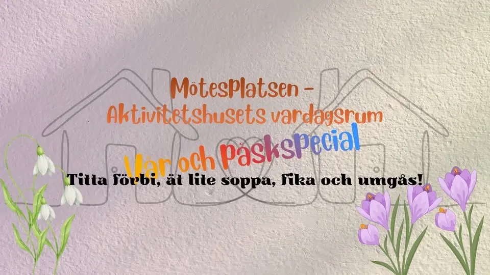 Mötesplatsen - Aktivitetshusets vardagsrum