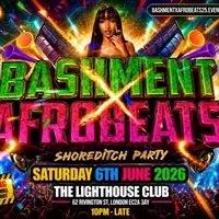 Bashment X Afrobeats - Shoreditch Party