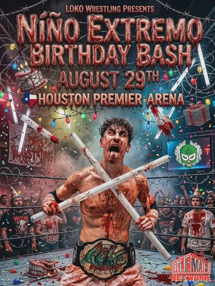 Loko Wrestling Presents Niño Extremo Birthday Bash 2