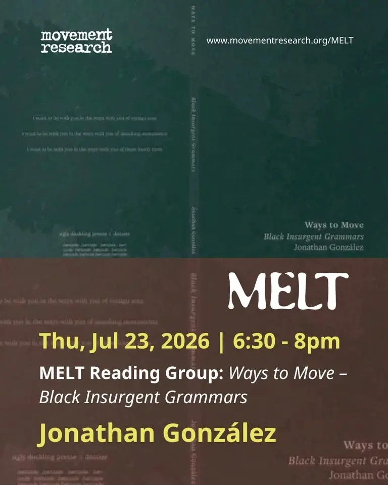 MELT Reading Group: Ways to Move – Black Insurgent Grammars with Jonathan González
