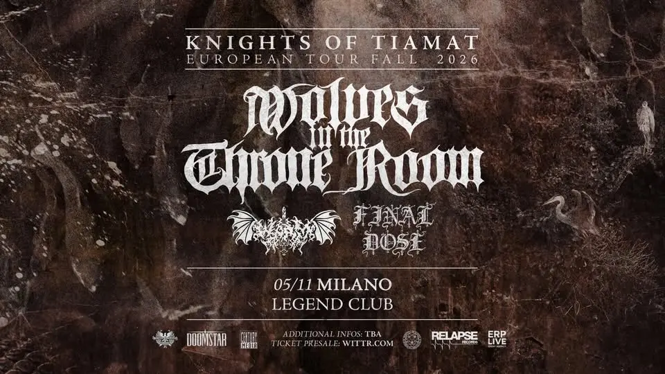 Wolves in the Throne Room, Worm e Final Dose | Legend Club, Milano