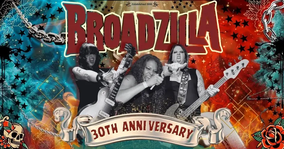 Broadzilla: 30th Anniversary