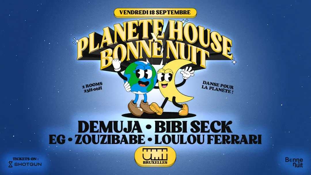 Planète House & Bonne Nuit Take Over Umi Bruxelles