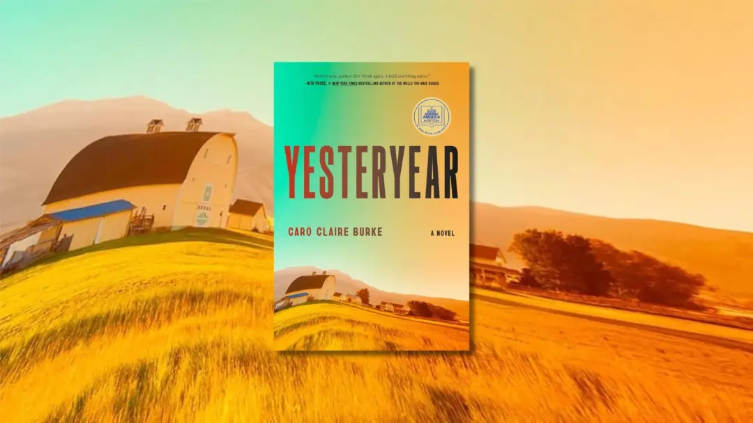 Yesteryear by Caro Claire Burke
