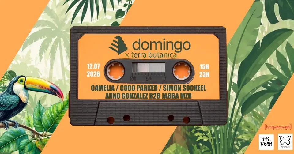 DOMINGO x TERRA BOTANICA w/ CAMELIA, COCO PARKER, SIMON SOCKEEL, ARNO GONZALEZ B2B JABBA MZ
