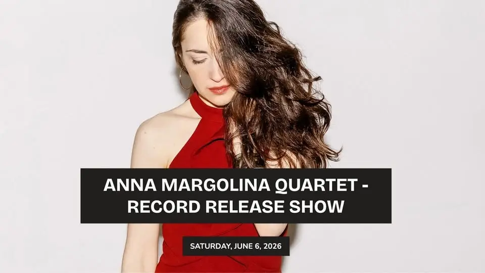 RECORD RELEASE CONCERT - ANNA MARGOLINA QUARTET