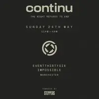 Continu // STEPPERS After party @ impossible