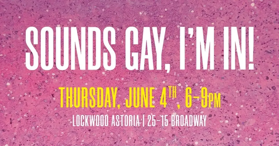 Sounds Gay, I'm In: A Pride Kickoff Party