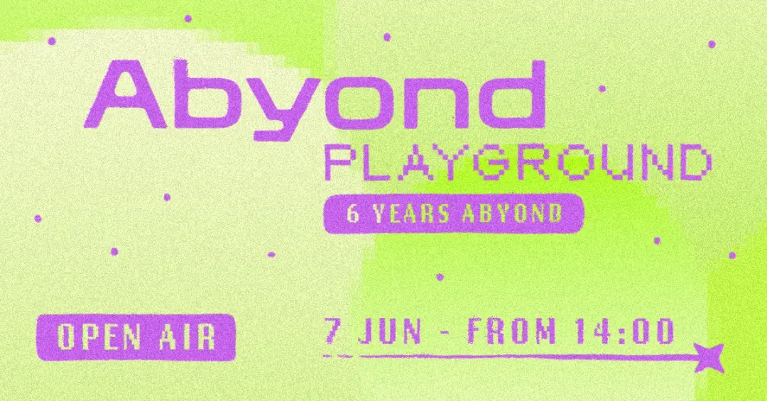 Abyond Playground Open Air - 6 YEARS ABYOND • DAYTIME •