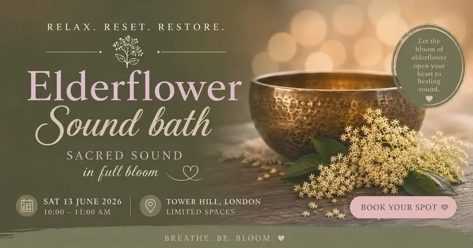 Elderflower Sound Bath at Tower Hill, London