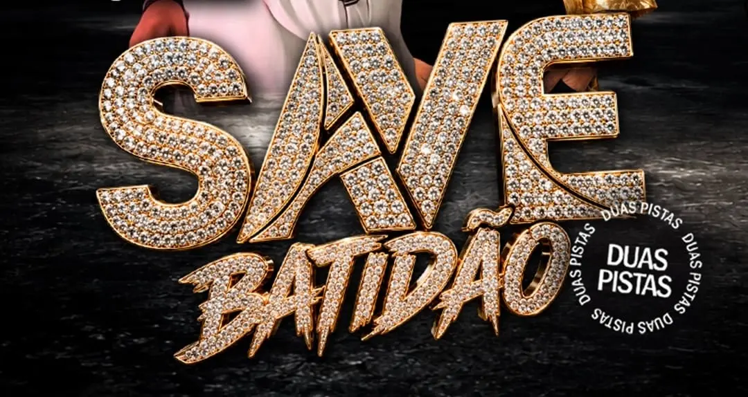 Save - Batidão | Mega Open Bar | 2 Pistas