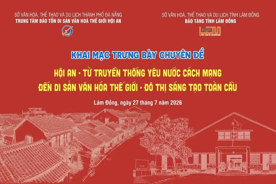 TRIỂN LÃM "HỘI AN – TỪ TRUYỀN THỐNG YÊU NƯỚC CÁCH MẠNG ĐẾN DSVH THẾ GIỚ - ĐÔ THỊ SÁNG TẠO TOÀN CẦU "