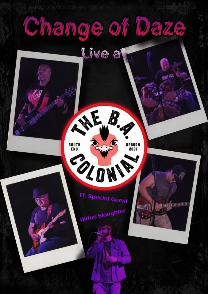 Change of Daze live at The B.A. Colonial 