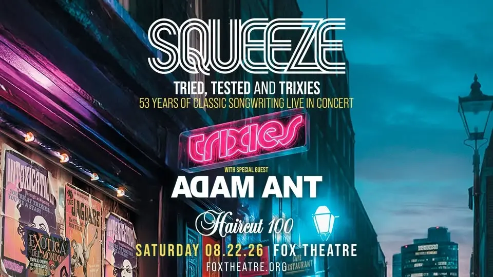 SQUEEZE - TRIED, TESTED AND TRIXIES with special guests Adam Ant and Haircut 100