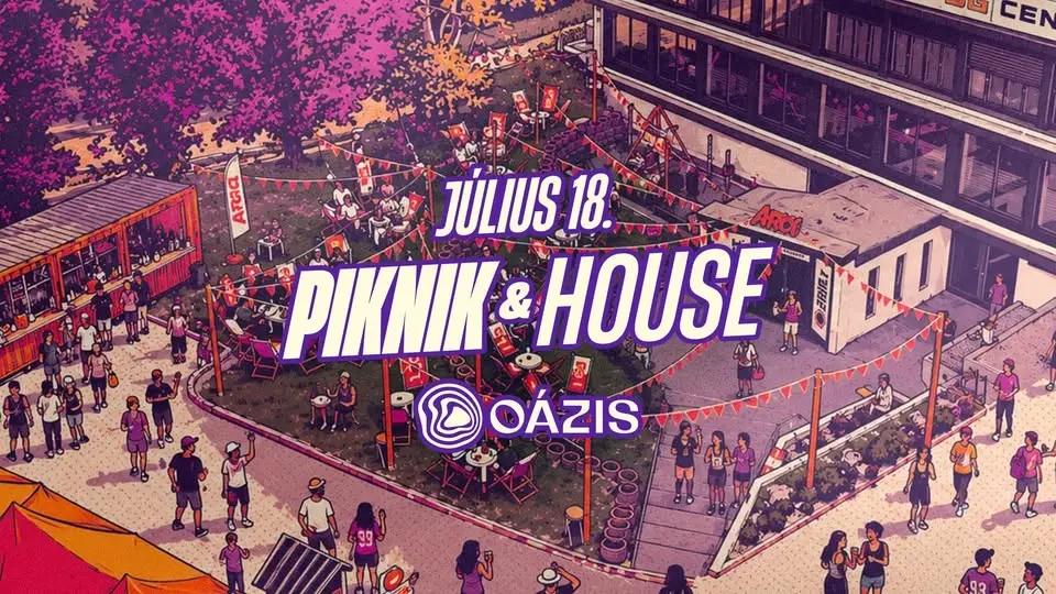 Piknik & House • Oázis Terasz • 07.18.