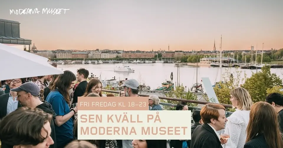 SEN KVÄLL PÅ MODERNA MUSEET