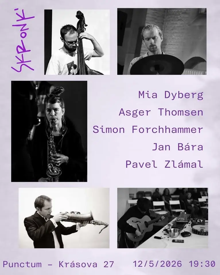 [SKRONK']: Mia Dyberg, Asger Thomsen, Simon Forchhammer, Pavel Zlámal, Jan Bára