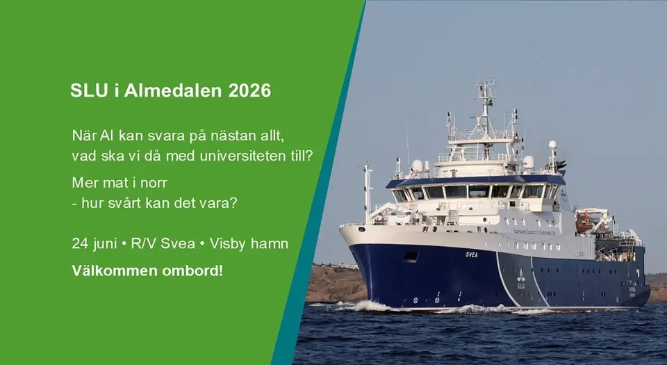 SLU i Almedalen 2026 – Kris, livsmedelsproduktion och AI