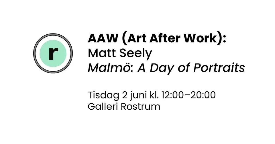 AAW (Art After Work): Matt Seely – Malmö: A Day of Portraits